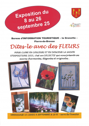 Exposition "Dites-le avec des FLEURS" - du 8 au 26 sept. 2025