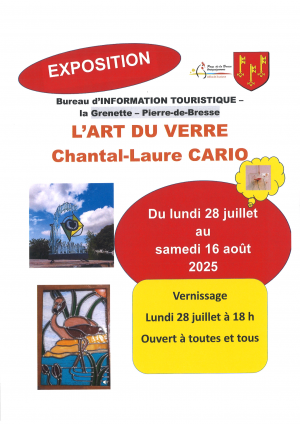 Exposition  "L'ART DU VERRE" -  du 28 juillet au 16 août 2025